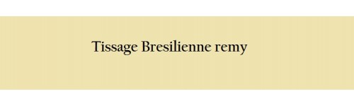 tissage bresilien remy